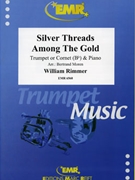 Silver Threads Among The Gold by Rimmer William - Moren Bertrand - for Cornet and Piano (Cornet and Piano)