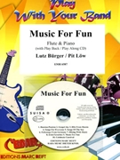 Music for Fun by Burger Lutz and Low Pit for Flute and Piano (Flute and Piano (+ Play Back / Play Along CD))