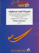 Alphorn und Orgel by Gleissner Walter for Alphorn and Organ (Alphorn and Organ (Alphorn in F / Fa + Gb / Solb))