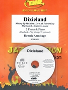 Dixieland by Armitage Dennis for 2 Flutes w/ Audio (2 Flutes and CD Play Back / Play Along)