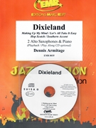 Dixieland by Armitage Dennis for 2 Alto Saxophones w/ Audio (2 Alto Saxophones and CD Play Back / Play Along)