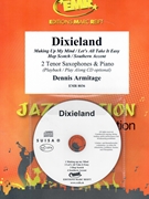 Dixieland by Armitage Dennis for 2 Tenor Saxophones w/ Audio (2 Tenor Saxophones and CD Play Back / Play Along)