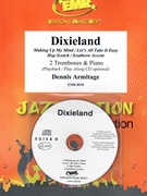 Dixieland by Armitage Dennis for 2 Trombones w/ Audio (2 Trombones and CD Play Back / Play Along)