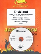 Dixieland by Armitage Dennis for Flute Trumpet w/ Audio (Flute Trumpet and CD Play Back / Play Along)