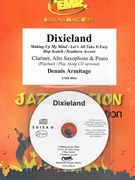 Dixieland by Armitage Dennis for Clarinet Alto Saxophone w/ Audio (Clarinet Alto Saxophone and CD Play Back / Play Along)