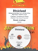 Dixieland by Armitage Dennis for Clarinet Trombone w/ Audio (Clarinet Trombone and CD Play Back / Play Along)
