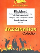 Dixieland by Armitage Dennis for Tenor Saxophone Trumpet and Piano (Tenor Saxophone Trumpet and Piano)