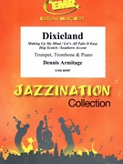 Dixieland by Armitage Dennis for Trumpet (Trumpet (Cornet) Trombone and Piano)