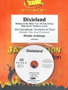 Dixieland by Armitage Dennis for Alto Saxophone Trombone w/ Audio (Alto Saxophone Trombone and CD Play Back / Play Along)