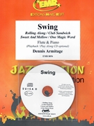 Swing by Armitage Dennis for Flute w/ Audio (Flute and CD Play Back / Play Along)