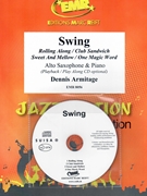 Swing by Armitage Dennis for Alto Saxophone w/ Audio (Alto Saxophone and CD Play Back / Play Along)
