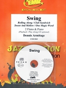 Swing by Armitage Dennis for 2 Flutes w/ Audio (2 Flutes and CD Play Back / Play Along)