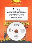 Swing by Armitage Dennis for 2 Alto Saxophones w/ Audio (2 Alto Saxophones and CD Play Back / Play Along)