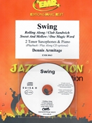 Swing by Armitage Dennis for 2 Tenor Saxophones w/ Audio (2 Tenor Saxophones and CD Play Back / Play Along)