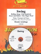 Swing by Armitage Dennis for Flute Trumpet w/ Audio (Flute Trumpet and CD Play Back / Play Along)