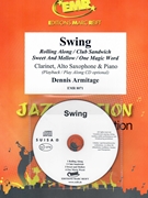 Swing by Armitage Dennis for Clarinet Alto Saxophone w/ Audio (Clarinet Alto Saxophone and CD Play Back / Play Along)