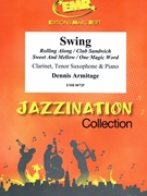 Swing by Armitage Dennis for Clarinet Tenor Saxophone and Piano (Clarinet Tenor Saxophone and Piano)