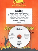 Swing by Armitage Dennis for Alto Saxophone Tenor Saxophone w/ Audio (Alto Saxophone Tenor Saxophone and CD Play Back / Play Along)