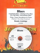 Blues by Armitage Dennis for Flute Tenor Saxophone w/ Audio (Flute Tenor Saxophone and CD Play Back / Play Along)