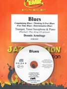 Blues by Armitage Dennis for Tenor Saxophone Trumpet w/ Audio (Tenor Saxophone Trumpet and CD Play Back / Play Along)