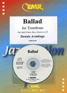 Ballad by Armitage Dennis for Trombone w/ Audio (Trombone w/ CD)