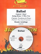 Ballad by Armitage Dennis for Clarinet Trombone w/ Audio (Clarinet Trombone and CD Play Back / Play Along)