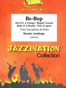 Be-Bop by Armitage Dennis for Tenor Saxophone and Piano (Tenor Saxophone and Piano)