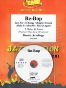 Be-Bop by Armitage Dennis for 2 Flutes w/ Audio (2 Flutes and CD Play Back / Play Along)