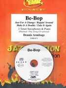 Be-Bop by Armitage Dennis for 2 Tenor Saxophones w/ Audio (2 Tenor Saxophones and CD Play Back / Play Along)
