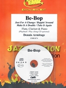Be-Bop by Armitage Dennis for Flute Clarinet w/ Audio (Flute Clarinet and CD Play Back / Play Along)