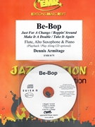 Be-Bop by Armitage Dennis for Flute Alto Saxophone w/ Audio (Flute Alto Saxophone and CD Playback)