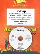 Be-Bop by Armitage Dennis for Clarinet Alto Saxophone w/ Audio (Clarinet Alto Saxophone and CD Play Back / Play Along)