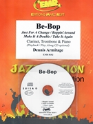 Be-Bop by Armitage Dennis for Clarinet Trombone w/ Audio (Clarinet Trombone and CD Play Back / Play Along)