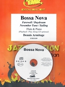 Bossa Nova by Armitage Dennis for Flute w/ Audio (Flute and CD Play Back / Play Along)
