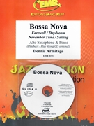 Bossa Nova by Armitage Dennis for Alto Saxophone w/ Audio (Alto Saxophone and CD Play Back / Play Along)