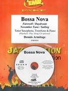 Bossa Nova by Armitage Dennis for Tenor Saxophone Trombone w/ Audio (Tenor Saxophone Trombone and CD Play Back / Play Along)