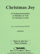 32 Weihnachtsmelodien / Christmas by Michel Jean-Francois for Flute Alto Saxophone and Piano (Flute Alto Saxophone and Piano)