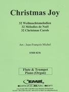 32 Weihnachtsmelodien / Christmas by Michel Jean-Francois for Flute Trumpet and Piano (Flute Trumpet and Piano)