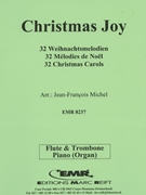 32 Weihnachtsmelodien / Christmas by Michel Jean-Francois for Flute Trombone and Piano (Flute Trombone and Piano)
