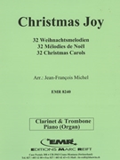 32 Weihnachtsmelodien / Christmas by Michel Jean-Francois for Clarinet Trombone and Organ (Clarinet Trombone and Organ)