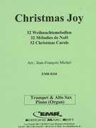 32 Weihnachtsmelodien / Christmas by Michel Jean-Francois for Alto Saxophone Trumpet and Piano (Alto Saxophone Trumpet and Piano)