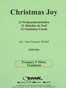32 Weihnachtsmelodien / Christmas by Michel Jean-Francois for Trumpet Horn and Trombone (Trumpet Horn and Trombone)