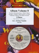 Album Volume 8 by Naulais Jerome for Flute Duet (2 Flutes (Piano (Keyboard / Organ) + Play Back / Play Along CD optional))