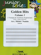 Golden Hits Volume 1 by Michel Jean-Francois and Naulais Jerome for 2 Trumpets (2 Trumpets (Cornet) and Euphonium (Piano / Organ optional))