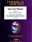 Sacred Music Volume 3 by Various for Oboe and Organ (Oboe and Organ)