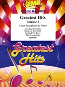 Greatest Hits Volume 3 by Various for Tenor Saxophone and Piano (Tenor Saxophone and Piano (Percussion optional))