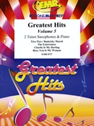 Greatest Hits Volume 5 by Various for 2 Tenor Saxophones and Piano (2 Tenor Saxophones and Piano (Percussion optional))