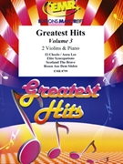 Greatest Hits Volume 3 by Various for 2 Violins and Piano (2 Violins and Piano (Percussion optional))