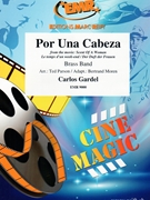 Por Una Cabeza by Gardel Carlos - Ted Parson and Bertrand Moren - for Brass Band (Brass Band)
