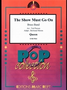 The Show Must Go On by Queen - Ted Parson and Bertrand Moren - Queen for Brass Band (Brass Band)